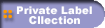 Private Label Cllection